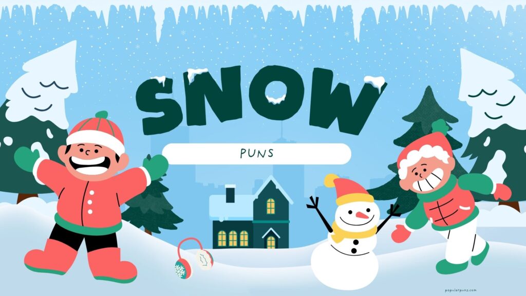 Best Snow Puns - Funniest & Most Popular