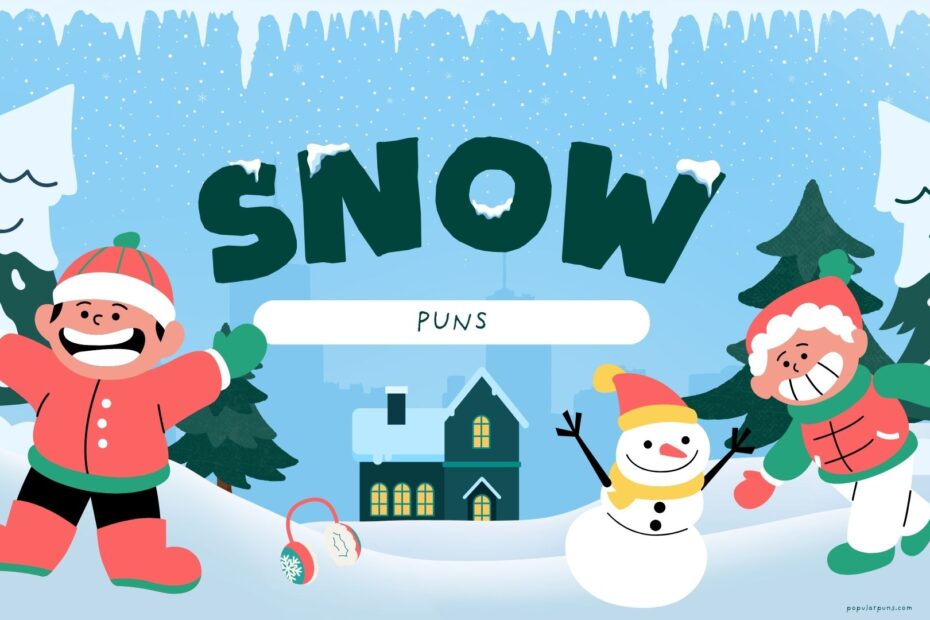 Best Snow Puns - Funniest & Most Popular