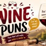 200+ Wine Puns That Are Grape for Any Occasion